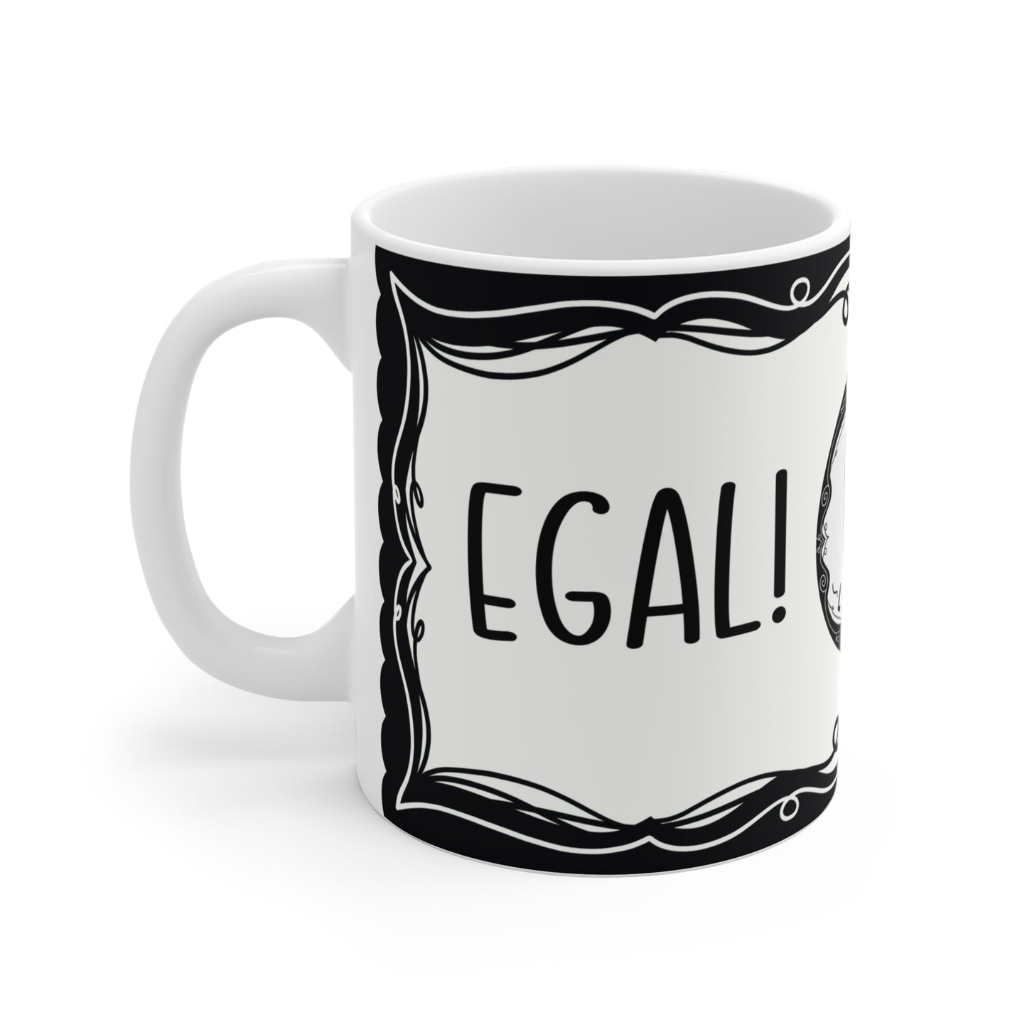 Motivtasse Leopold, Tasse, witzig & sarkastisch, Egal