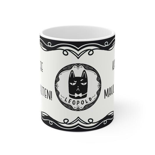 Motivtasse Leopold, Tasse, witzig & sarkastisch, Kaffee & Maul halten