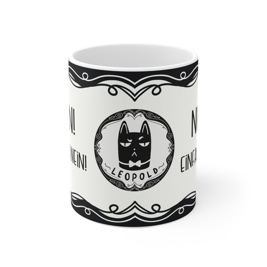 Motivtasse Leopold, Tasse, witzig & sarkastisch, Nein, einfach nein