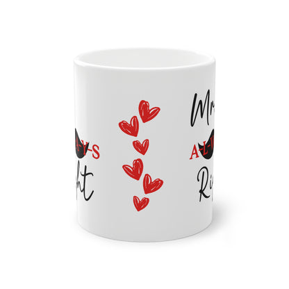Tasse - Mr always right - Valentinstag Geschenk für IHN