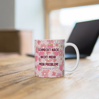 Lustige Tasse "Schmeckt nach: Nicht mehr mein Problem!" – Perfektes Geschenk für Scheidung 2025