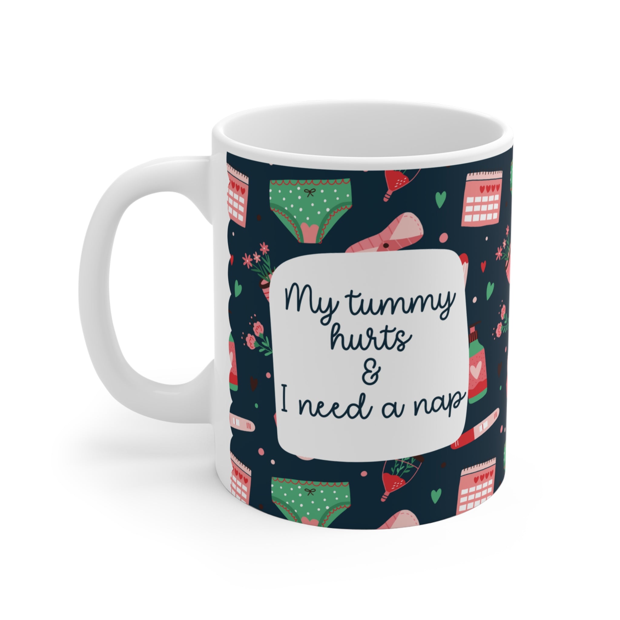 My Tummy Hurts Mug - Spoonie Humor Coffee Cup for Endometriosis, Adenomyosis, Period Cramps, Chronic Illness & Selfcare - Cute Gift for Her