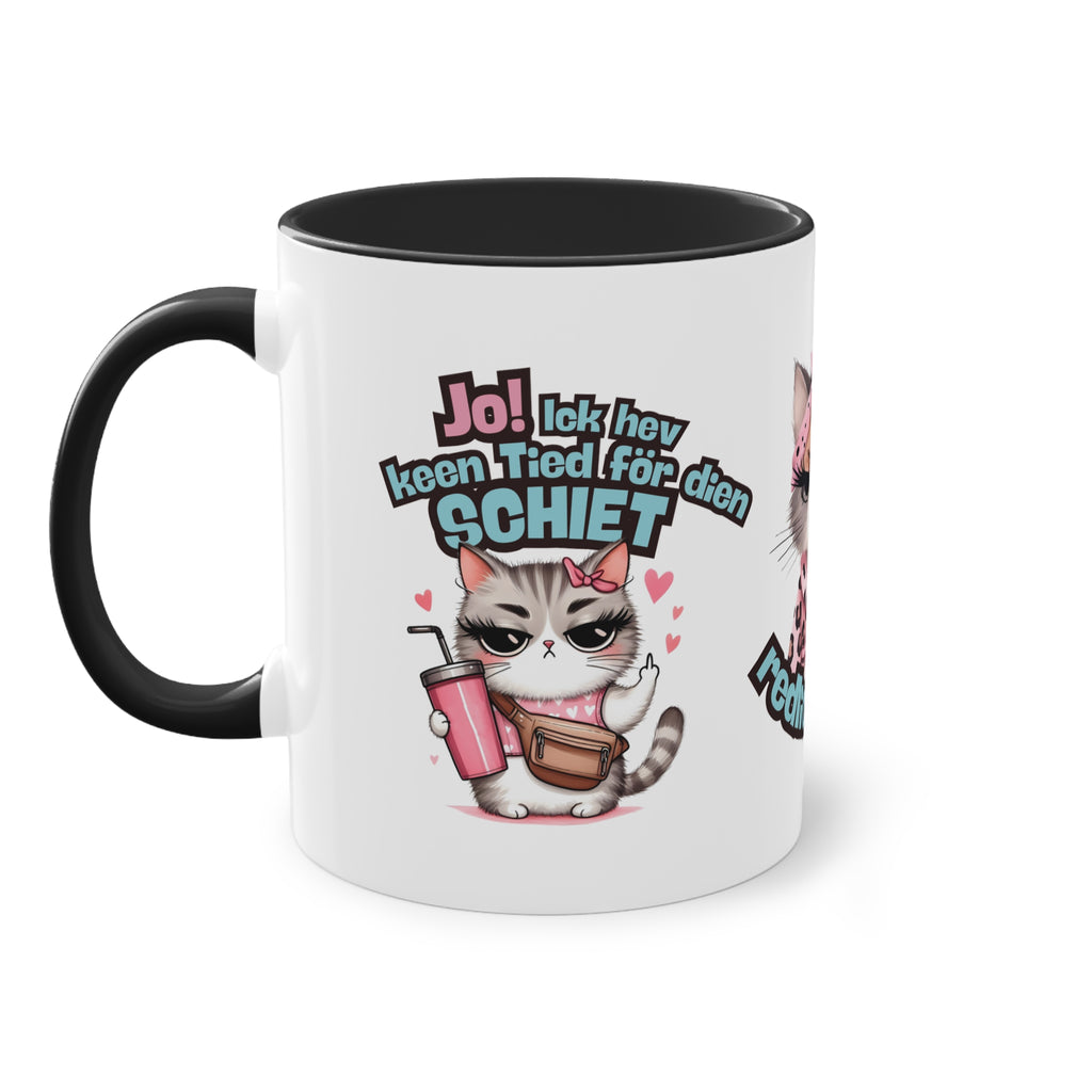 Lustige Tasse im Plattdeutschen Dialekt – „Jo! Ick hev keen Tied för dien Schiet!“ – Witziges Geschenk für Nordlichter