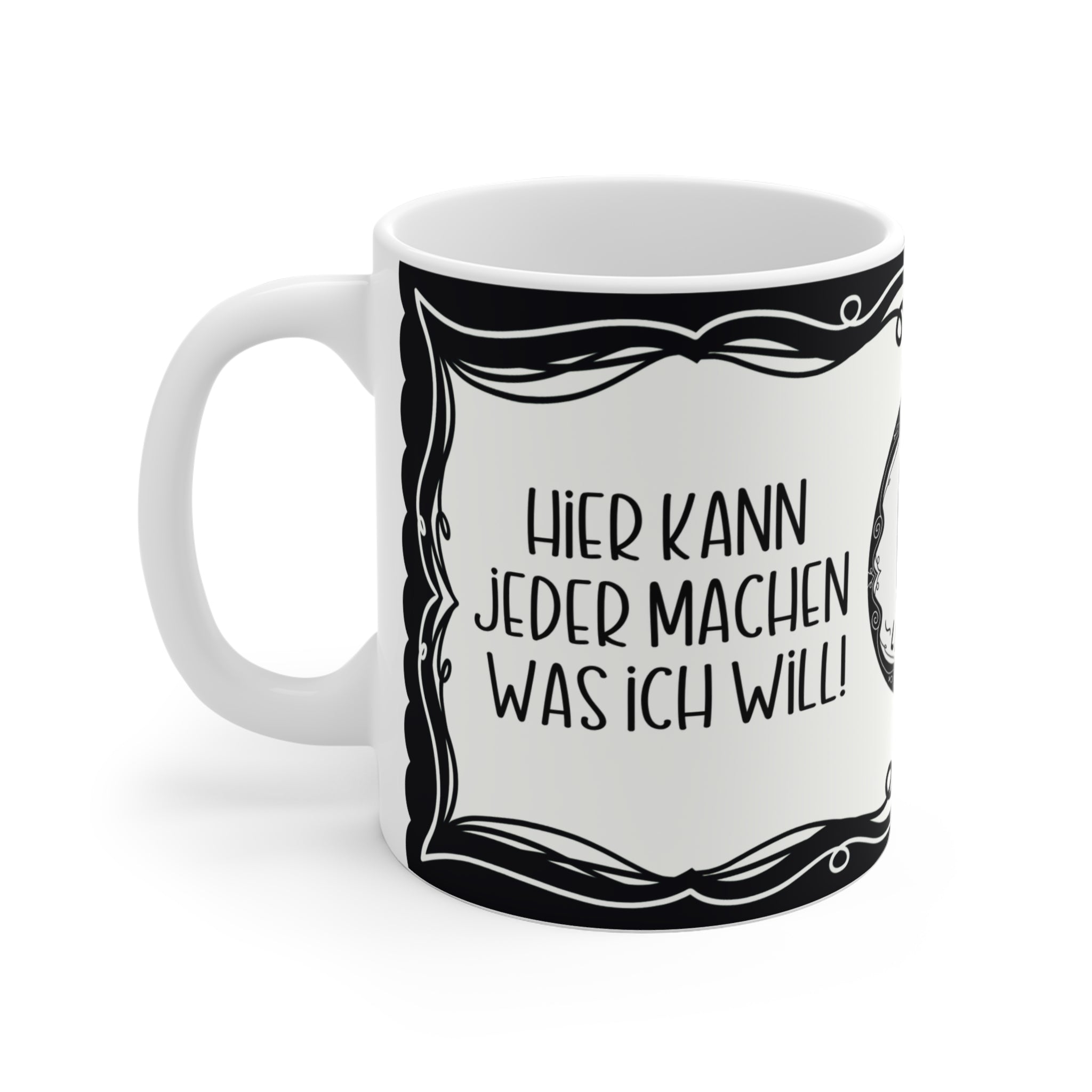 Motivtasse Leopold, Tasse, witzig & sarkastisch, Hier kann jeder machen was ich will