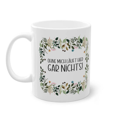 witzige sarkastische Tasse geschenk mit blumen motiv