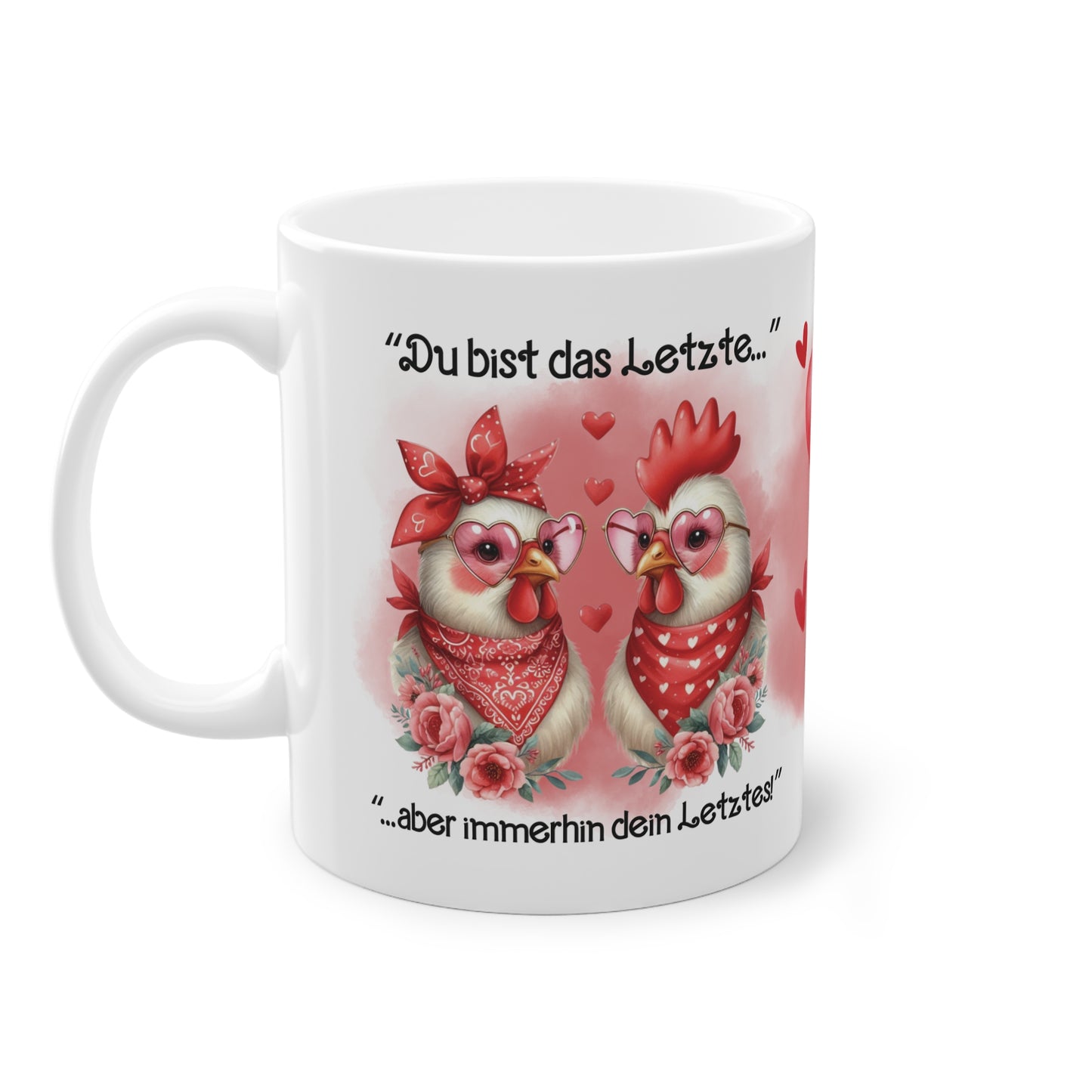 Tasse - Geschenk Valentinstag - Das Letzte