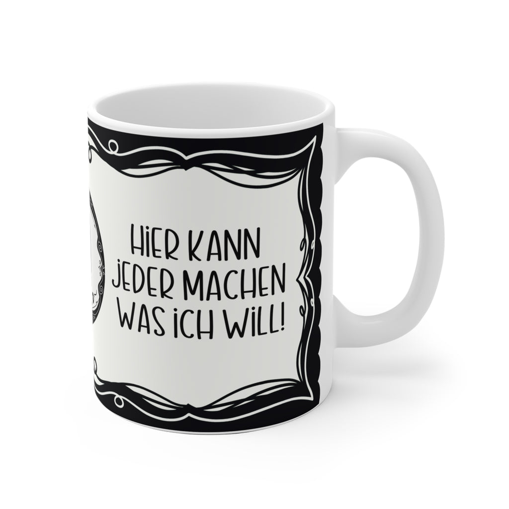 Motivtasse Leopold, Tasse, witzig & sarkastisch, Hier kann jeder machen was ich will
