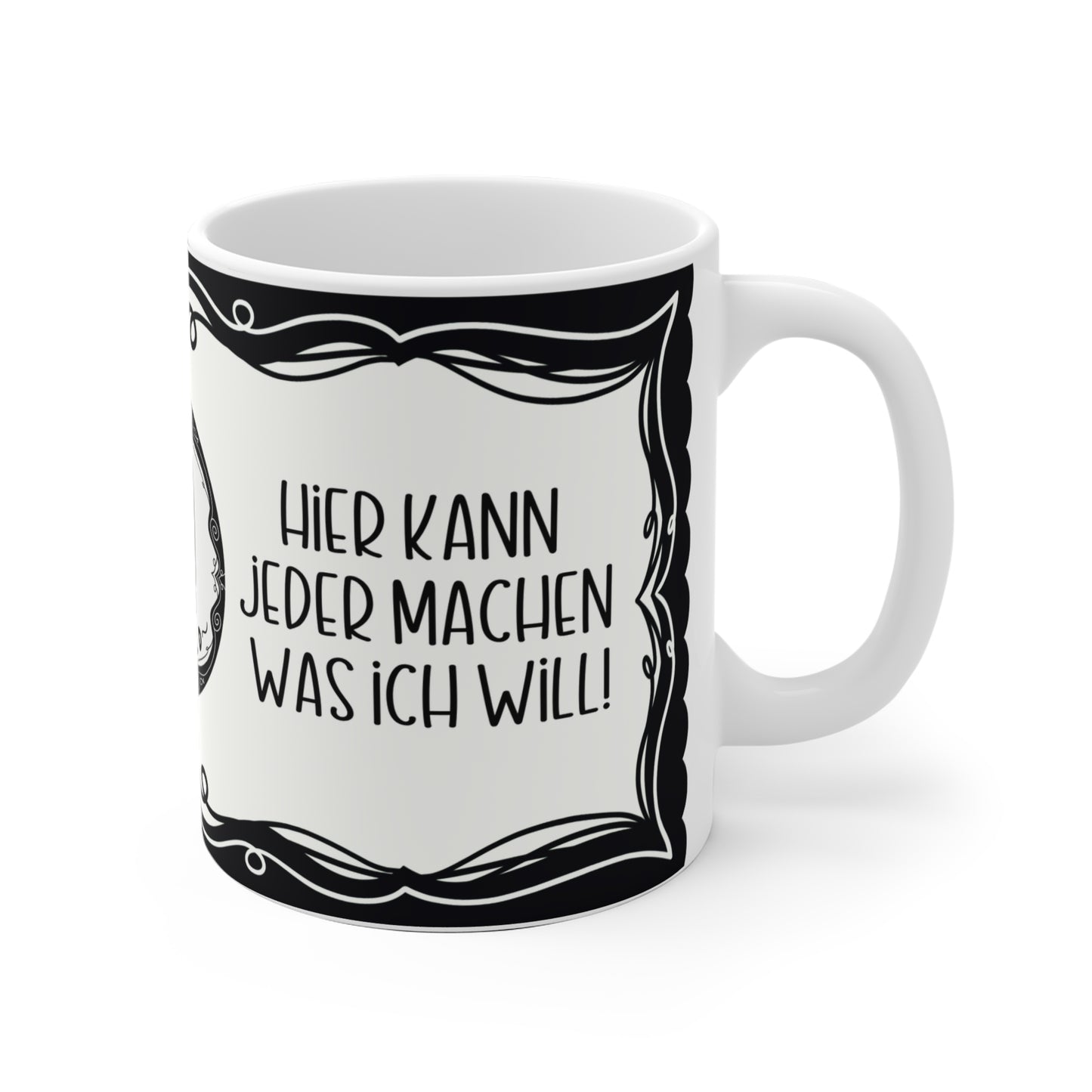 Motivtasse Leopold, Tasse, witzig & sarkastisch, Hier kann jeder machen was ich will