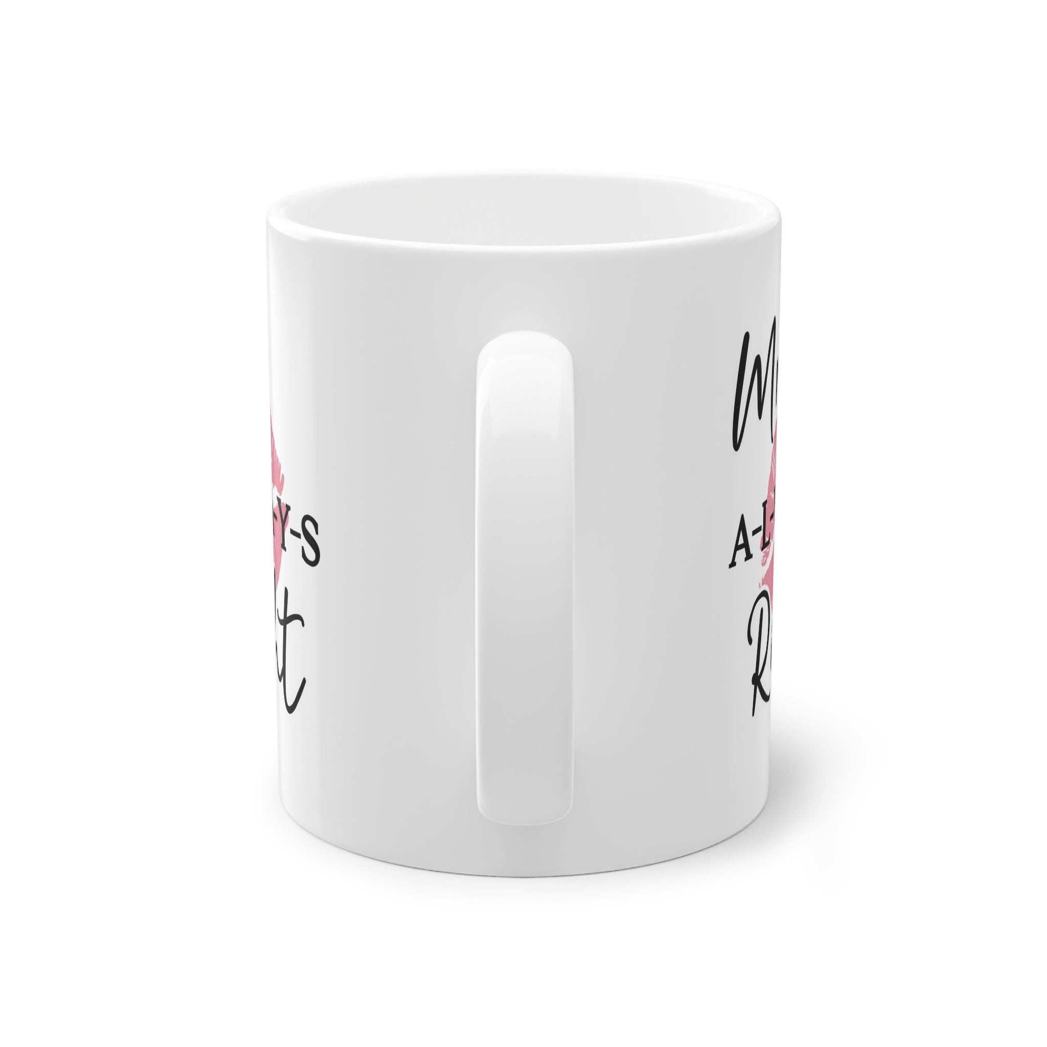 Tasse - Mrs always right -Valentinstag Geschenk für SIE