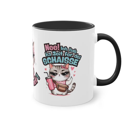 Lustige Tasse im hessischen Dialekt – „Nee! I hab ka Zeit fer dei Schaisse!“ – Witziges Geschenk für Hessen