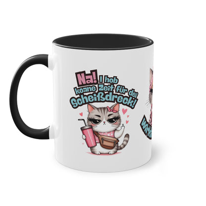 Lustige Tasse im bayerischen Dialekt – „Na! I hob koane Zeit für dei Scheißdreck!“ – Witziges Geschenk
