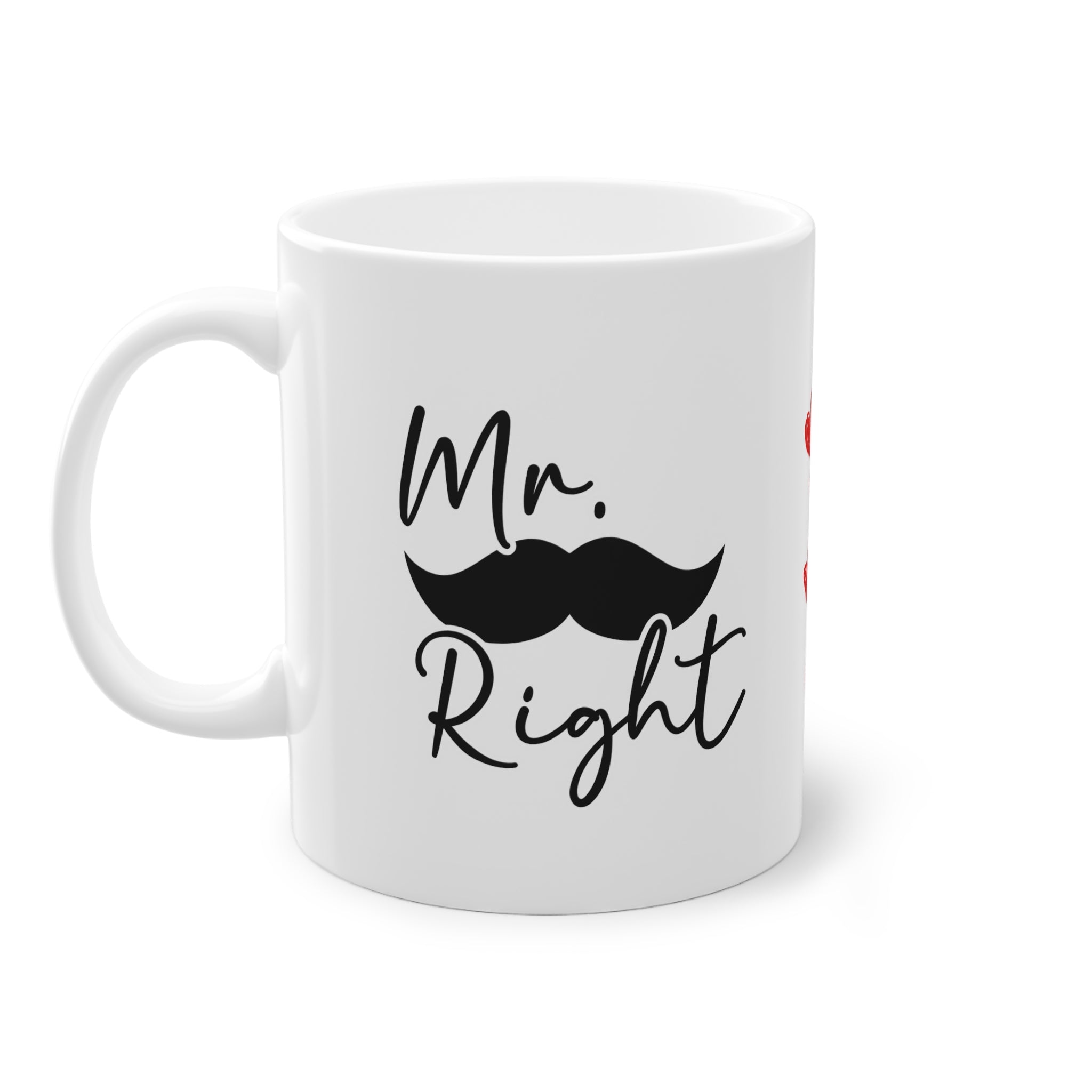 Andere Seite der Tasse mit aufdruck Mr right und einem schnurrbart