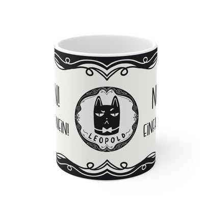 Motivtasse Leopold, Tasse, witzig & sarkastisch, Nein, einfach nein