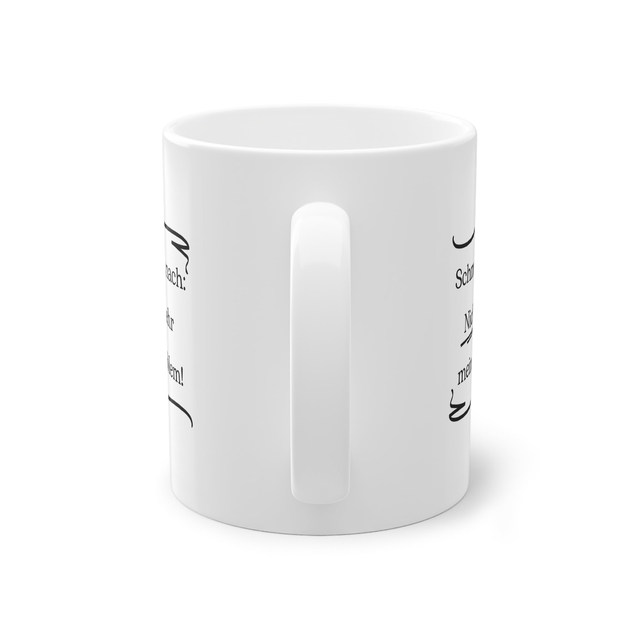 Lustige Sprüche-Tasse – „Schmeckt nach: Nicht mehr mein Problem!“