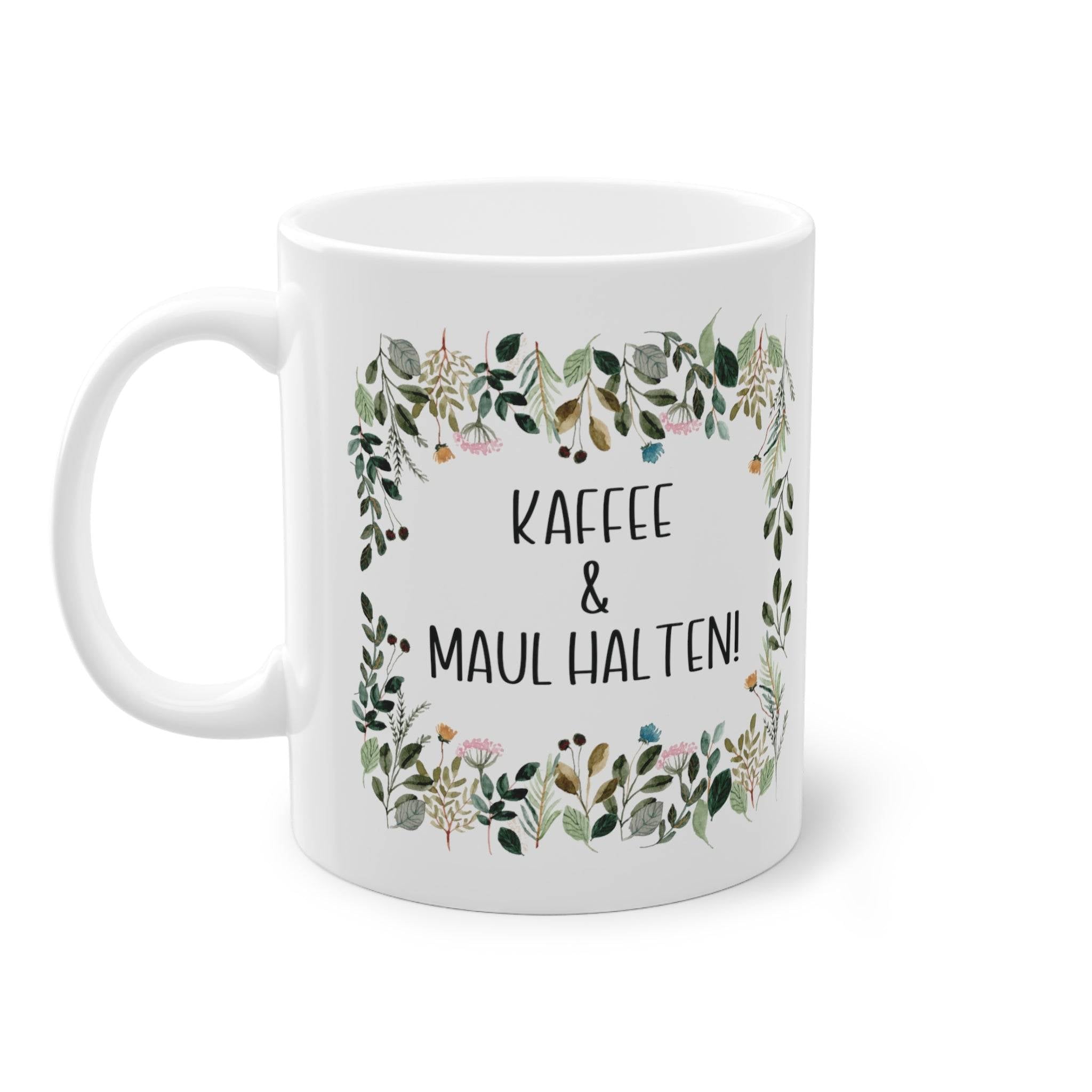 a coffee mug with the words kaffee and mauli halen on it