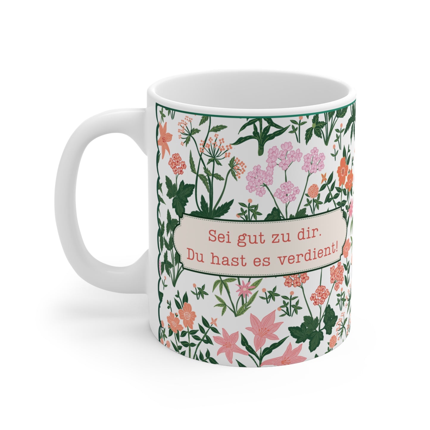 Affirmation Tasse - Sei gut zu dir