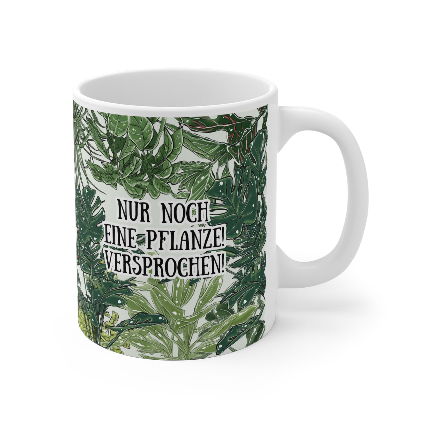Witzige Motivtasse mit Spruch - Nur noch eine Pflanze! Versprochen!
