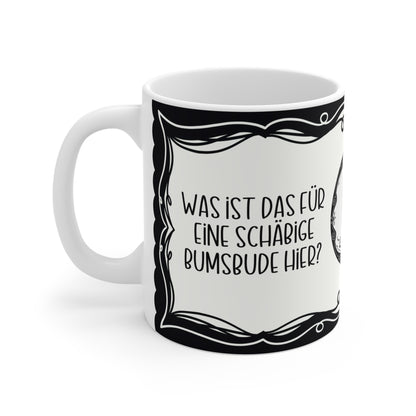 Motivtasse, Tasse, witzig & sarkastisch, Schäbige Bumsbude