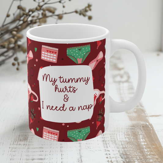 My Tummy Hurts Mug – süße Tasse bei Endometriose, Adenomyose, Regelschmerzen, chronischen Erkrankungen & Selfcare