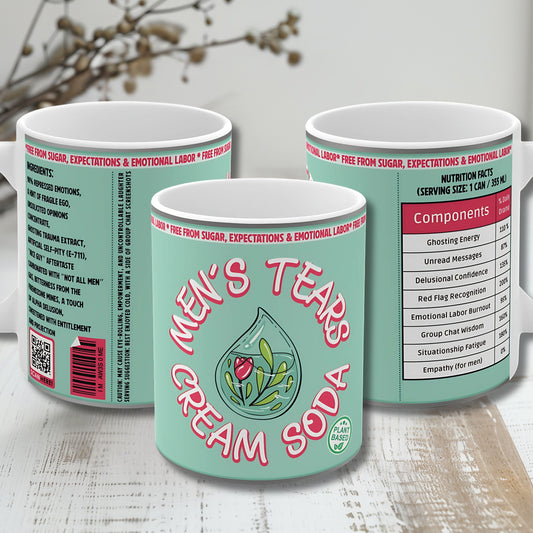 Men’s Tears Cream Soda Tasse mit witzigem feministischem Spruch, mintgrünes Design, plant-based Humor, ideales Geschenk für Frauen.
