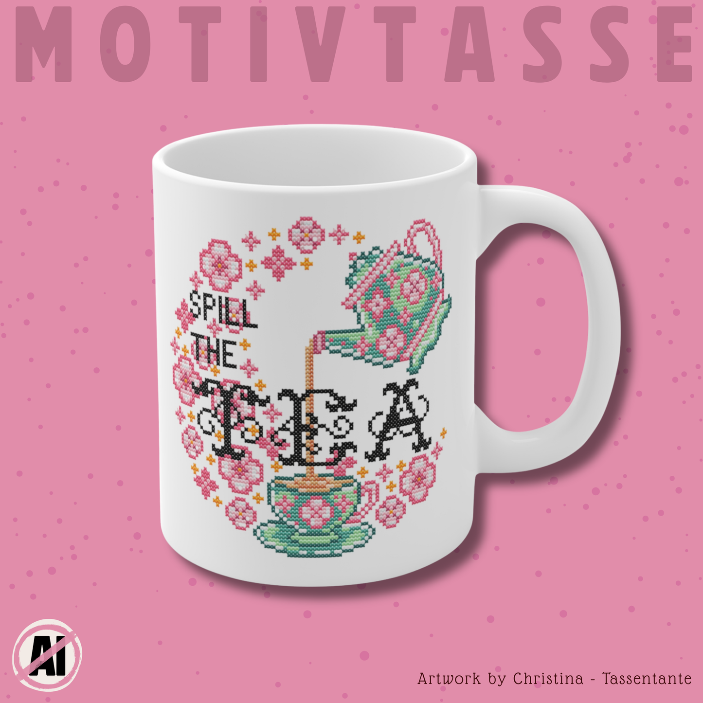 Motivtasse -  Niedliche Kawaii Kreuzstich Optik Tasse - Spill the Tea - Frühling Kaffee Tasse