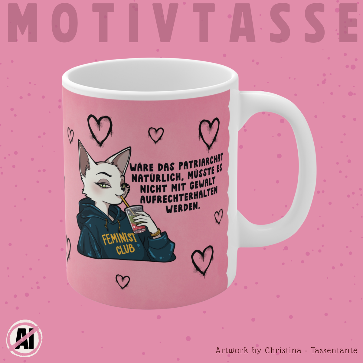 Feminist Club Tasse „Wäre das Patriarchat natürlich…“ - Feministische Tasse