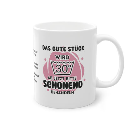 Lustige Tasse „Das gute Stück wird 30“ – Perfektes Geschenk zum 30. Geburtstag!