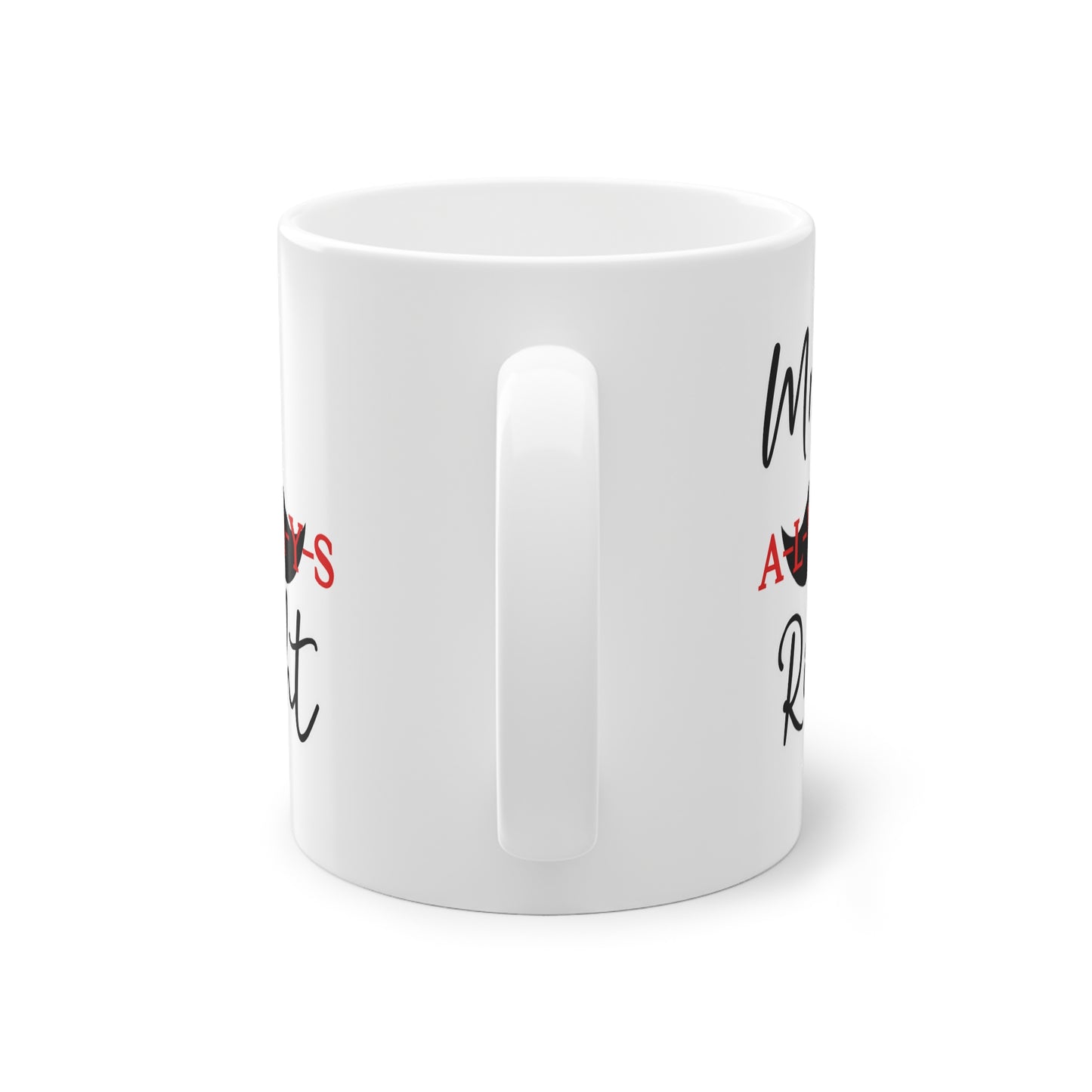 Tasse - Mr always right - Valentinstag Geschenk für IHN