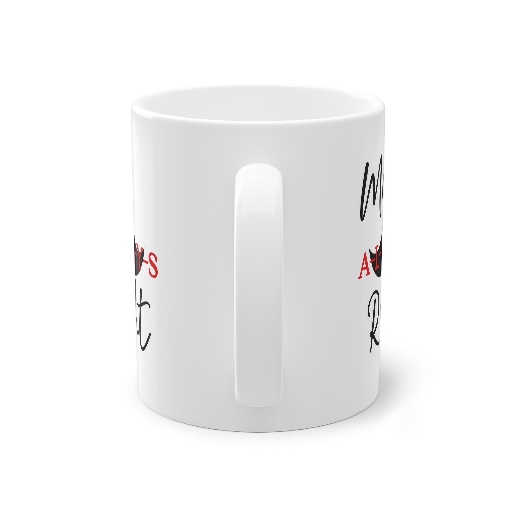 Tasse - Mr always right - Valentinstag Geschenk für IHN