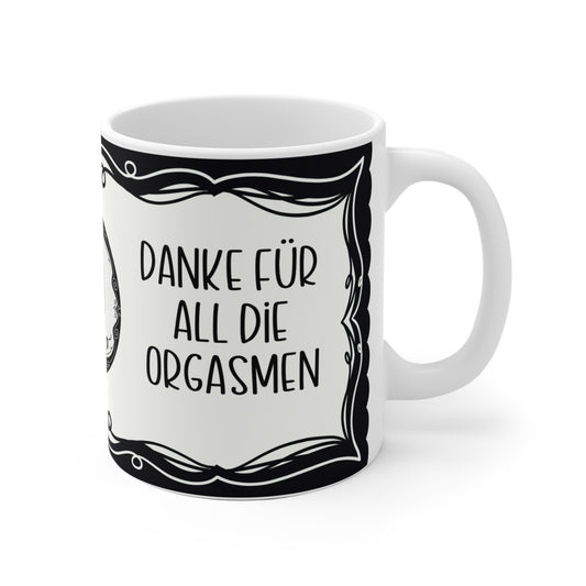 Motivtasse Leopold, Tasse, witzig & sarkastisch, Danke für all die Orgasmen