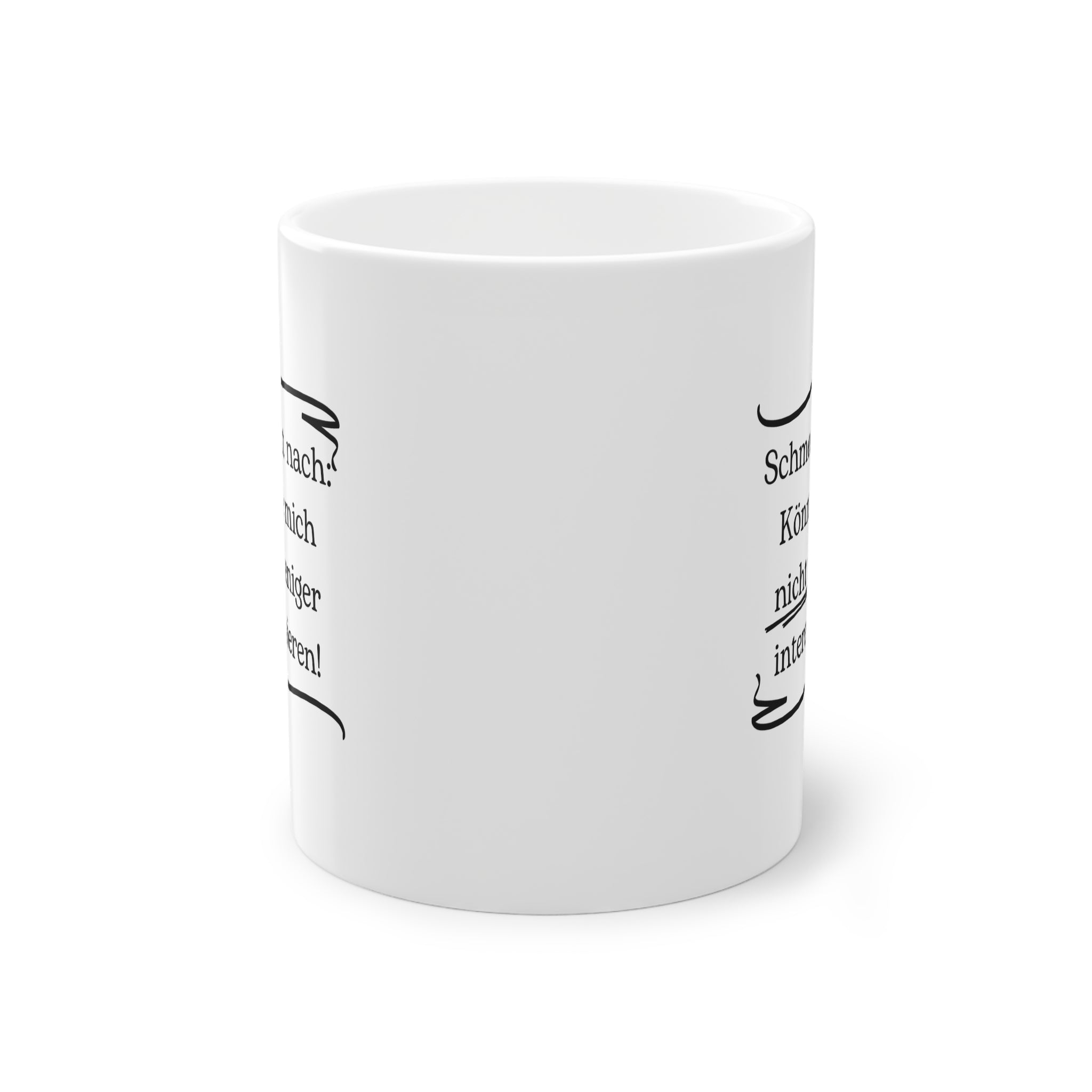 Lustige Sprüche-Tasse – „Könnte mich nicht weniger interessieren!“