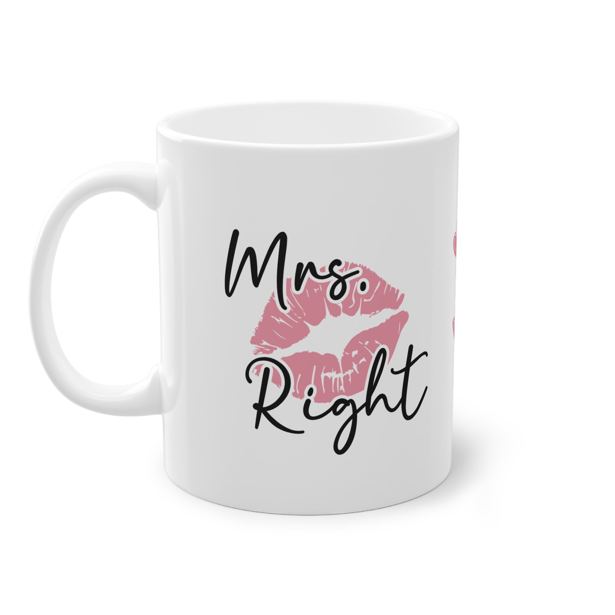 Tasse - Mrs. Right - Valentinstag Geschenk für SIE