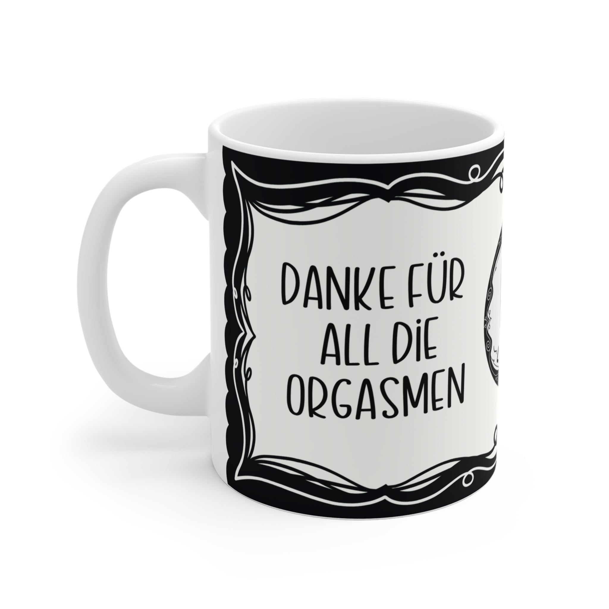Motivtasse Leopold, Tasse, witzig & sarkastisch, Danke für all die Orgasmen