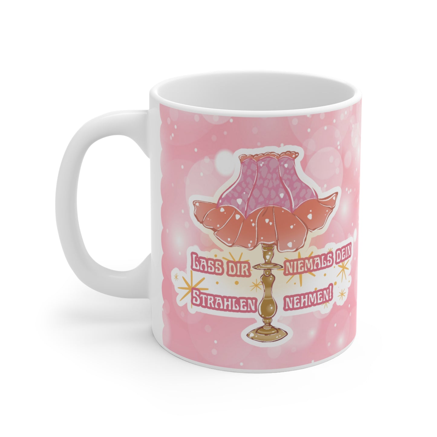 Liebevoll illustrierte Affirmation Tasse - Lass dir niemals dein Strahlen nehmen