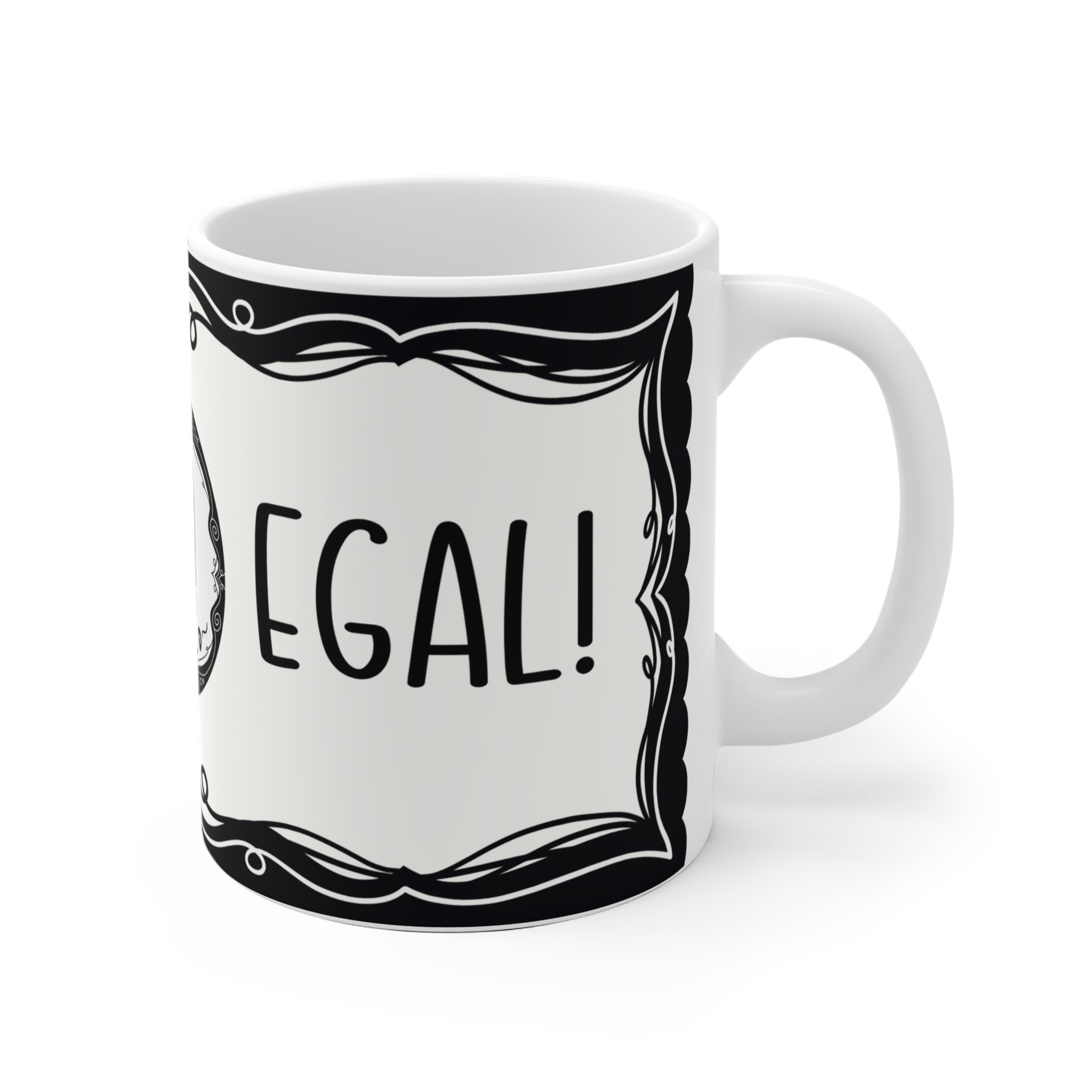 Motivtasse Leopold, Tasse, witzig & sarkastisch, Egal