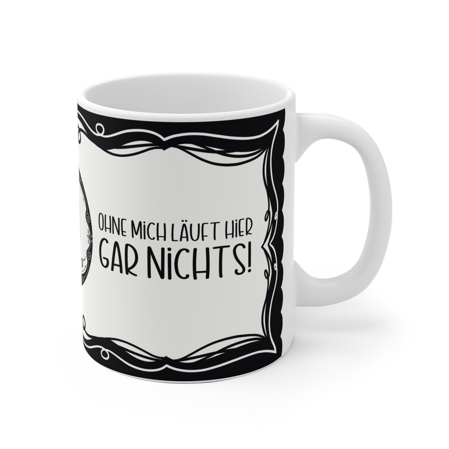 Motivtasse Leopold, Tasse, witzig & sarkastisch, Ohne mich läuft hier nichts