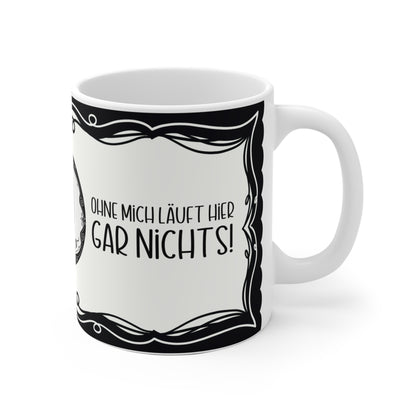 Motivtasse Leopold, Tasse, witzig & sarkastisch, Ohne mich läuft hier nichts