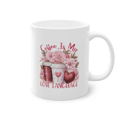 Kaffeetasse zum Valentinstag - Coffee is my love language