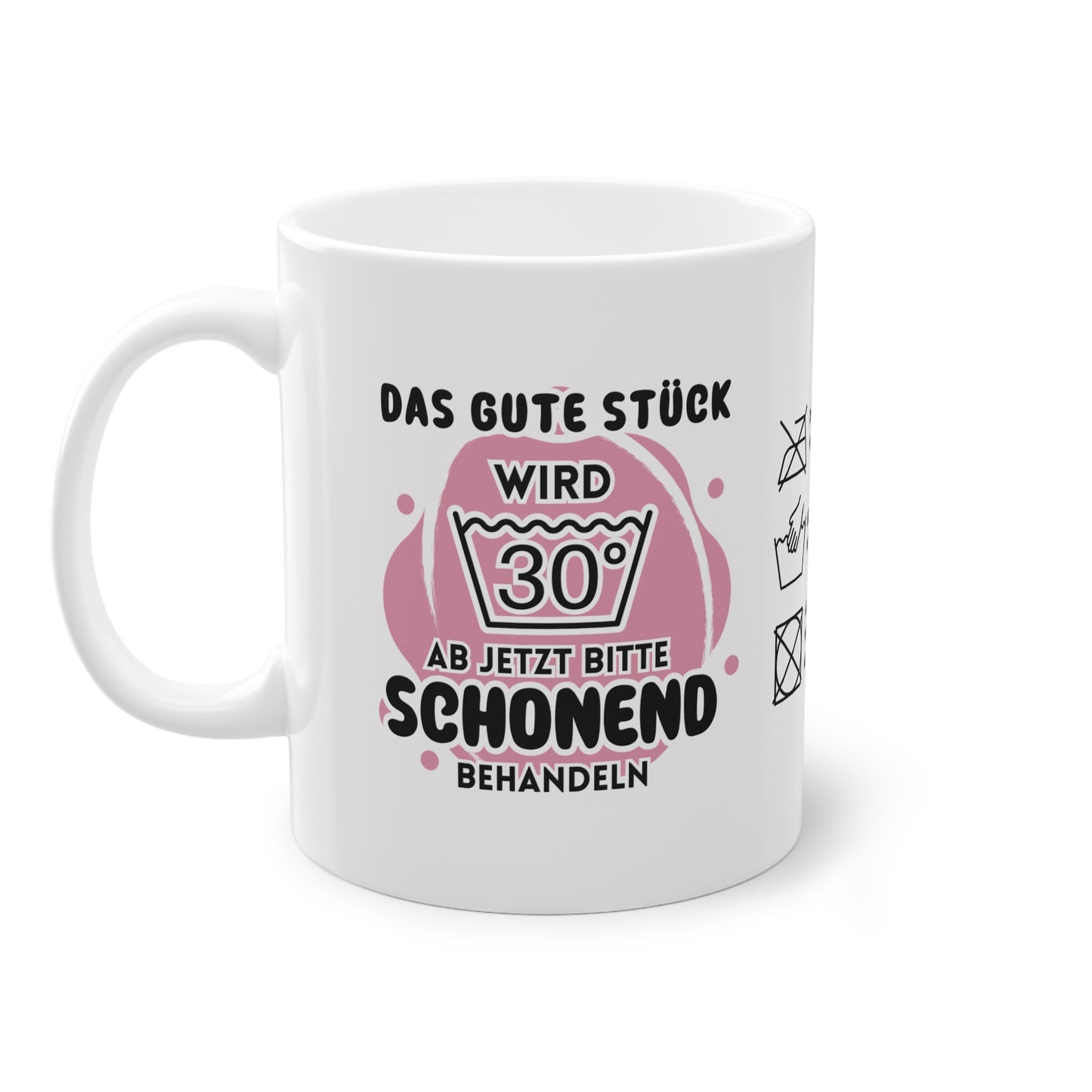Lustige Tasse „Das gute Stück wird 30“ – Perfektes Geschenk zum 30. Geburtstag!