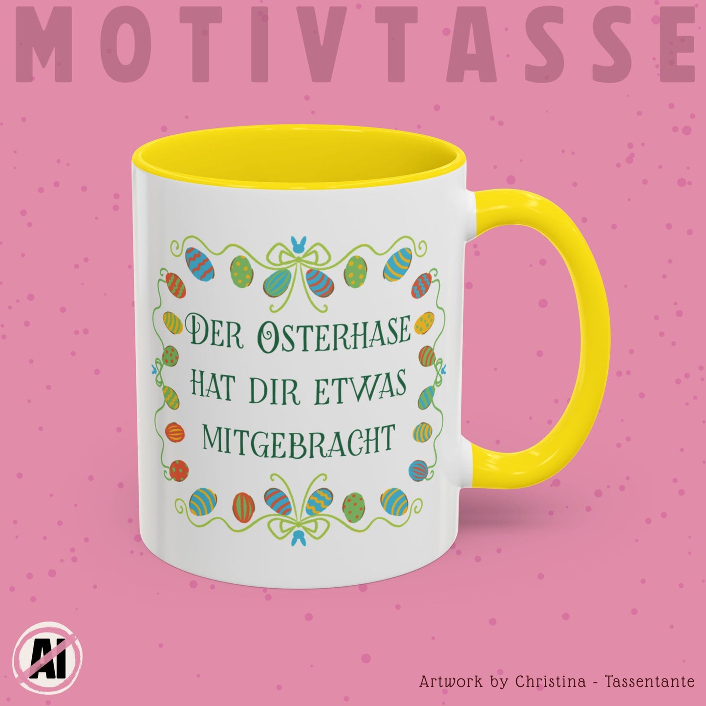 Der Osterhase hat dir etwas mitgebracht Tasse - Oster Geschenk Idee - Lustige Ostertasse mit bunten Ostereiern