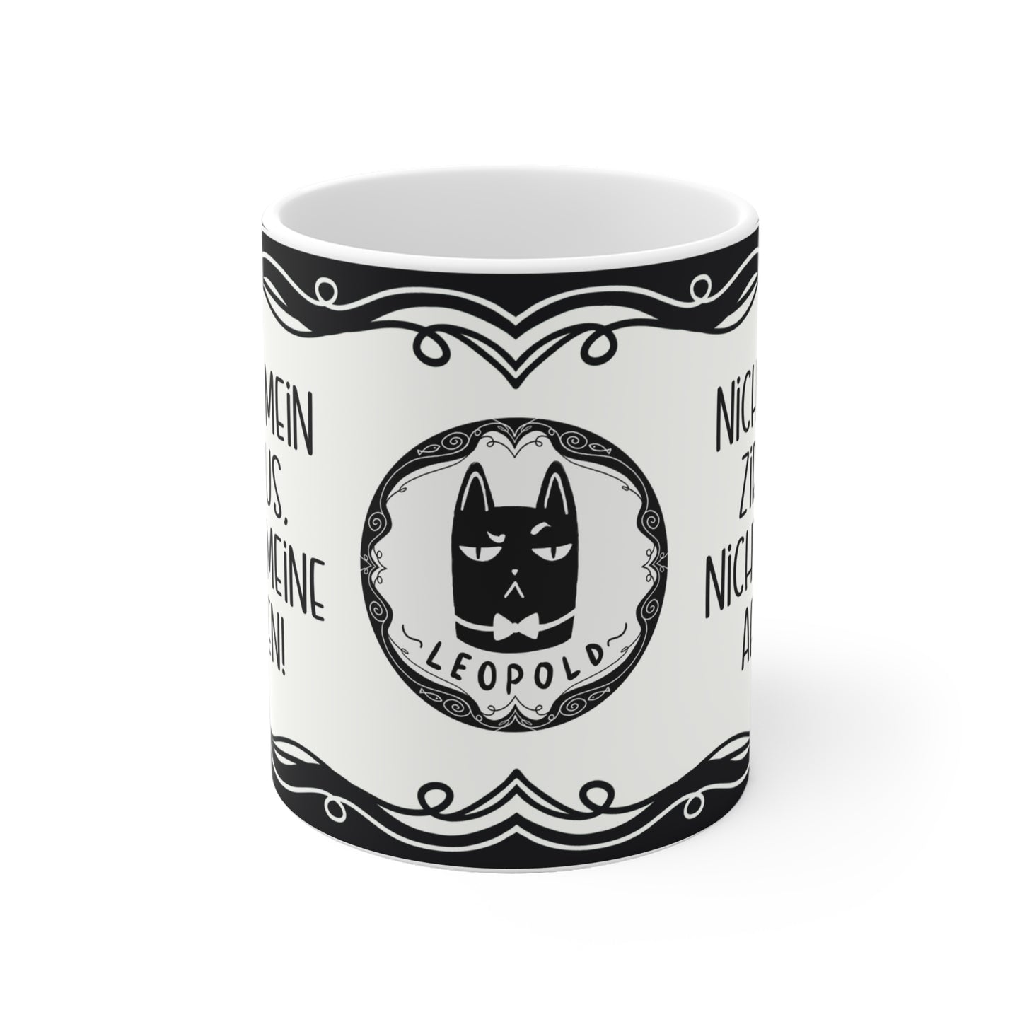 Motivtasse Leopold, Tasse, witzig & sarkastisch, Nicht mein Zirkus...