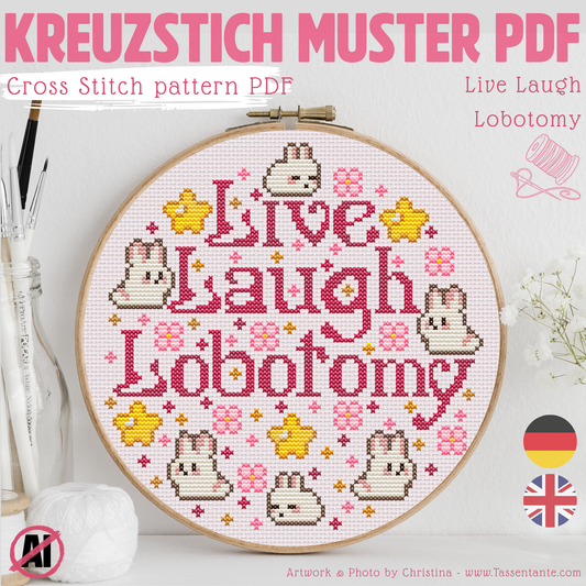 Stickvorlage Kreuzstich - Live Laugh Lobotomy